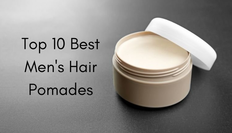 Best Men's Hair Pomade